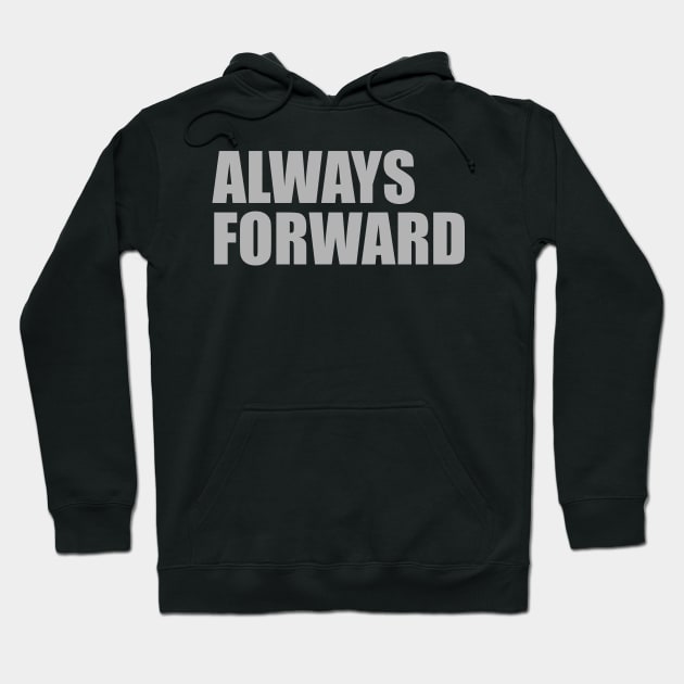 Always Forward Workout Motivation - Gym Workout Fitness Hoodie by fromherotozero